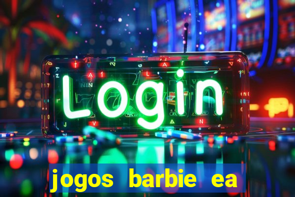 jogos barbie ea magia da moda